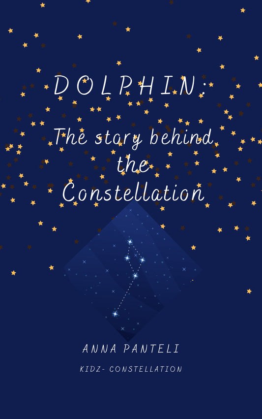 Dolphin- The story behind the constellation/ e book